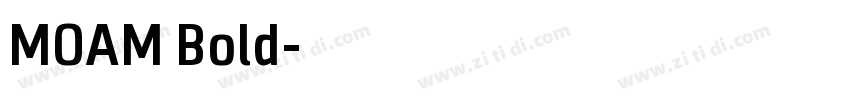 MOAM Bold字体转换